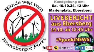 LIVE vom BÜRGERPROTEST gegen Windräder Windenergie im EbersbergerForst Ebersberg Naturschutz [upl. by Ayyidas729]