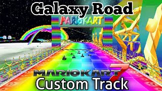 Mario Kart 7 Custom Track Galaxy Road [upl. by Melody]