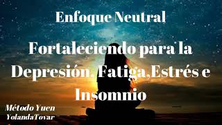 Fortalecimiento para la DepresiónFatigaEstrés e Insomnio Método Yuen [upl. by Kit]