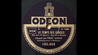 Fred Gouin quot le temps des cerises quot 1928 [upl. by Marvella]