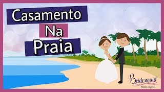 Casamento na Praia SIMPLES e BARATO  10 dicas [upl. by Inverson]