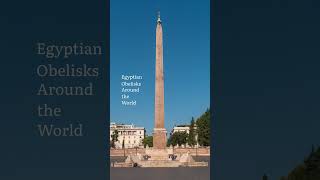 Egyptian Obelisks Around the World [upl. by Clo]