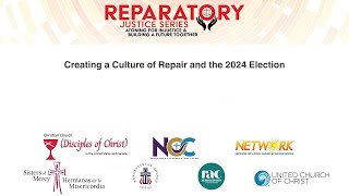 Creating a Culture of Repair and the 2024 Elections [upl. by Goodspeed199]