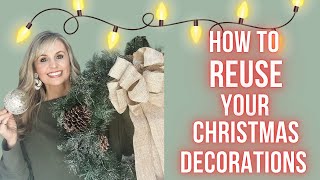 HOW TO REUSE YOUR CHRISTMAS DECORATIONS TO FEEL FRESH AND NEW [upl. by Lesser503]