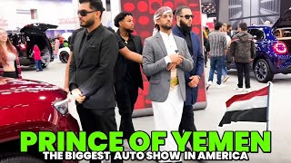 Prince Of Yemen At The Biggest Auto Show In America [upl. by Lertram928]