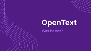 Open Text kurz zusammengefasst [upl. by Alvita221]