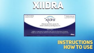 Xiidra lifitegrast ophthalmic solution how to use Mechanism of action Uses Dosage Side Effects [upl. by Atekehs]