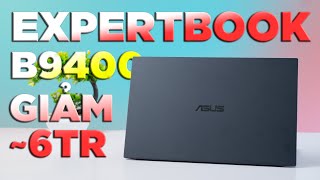 Laptop cao cấp Asus ExpertBook B9400  Chỉ còn 24tr có đáng mua  LaptopWorld [upl. by Ramonda620]