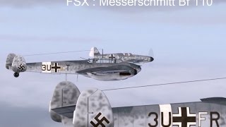 FSX  Messerschmitt Bf 110 [upl. by Idurt495]