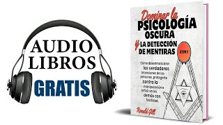 Dominar la psicología oscura y la detección de mentiras Audiolibro Ronald Gill [upl. by Larkin514]