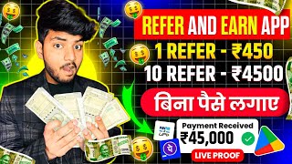 1 Refer ₹450  Refer And Earn App  Best Refer And Earn Apps  Refer And Earn App Without Kyc [upl. by Georges]