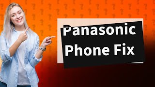 Why is my Panasonic cordless phone not getting a dial tone [upl. by Newra78]