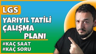 LGS Yarıyıl Tatili Çalışma Planı  Kaç Saat Kaç Soru [upl. by Alvita]