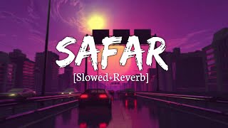 Safar SlowedReverb Juss x MixSingh  Lofi Music Channel [upl. by Teresita]