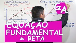 G A EQUAÇÃO FUNDAMENTAL DA RETA c dedução e exemplos [upl. by James]