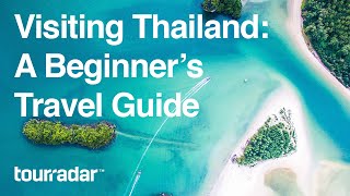 Visiting Thailand A Beginners Travel Guide [upl. by Had519]