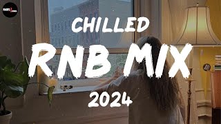 Chilled RnB Mix 2024  Chilled RampB jams for your most relaxed moods  RnB Spotify Playlist 2024 [upl. by Quince]