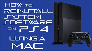 How to Reinstall PS4 System Software Using a Mac [upl. by Icam388]