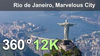 Rio de Janeiro The Marvelous City Aerial 360 video in 12K [upl. by Teleya]