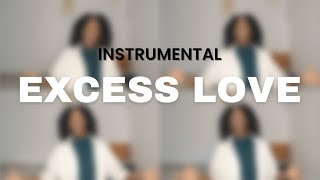 EXCESS LOVE 🎹 INSTRUMENTAL🎶 [upl. by Hsak675]