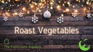 Roast Vegetables Cooking Tutorial  surplusfood FareShareYorks Christmasrecipes [upl. by Heyde]