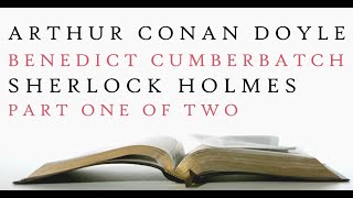 Sherlock Holmes  Benedict Cumberbatch  Arthur Conan Doyle  Audiobook 1 [upl. by Carlina]