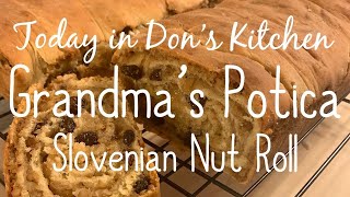 Grandmas Potica  Slovenian Nut Roll [upl. by Iclehc]