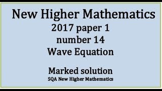 2017 SQA Higher Mathematics Paper 1 14 Wave equation [upl. by Nehtan]