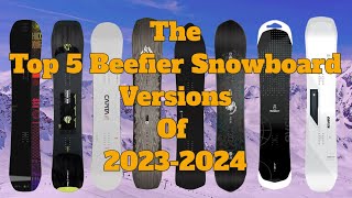 The Top 5 Beefier Versions Snowboards of 20232024 [upl. by Leahpar]