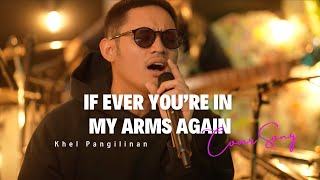 If Ever You’re in My Arms Again  Peabo Bryson Khel Pangilinan with Lyrics [upl. by Llered]