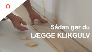 Lægge klikgulv Sådan starter du [upl. by Eilsil106]