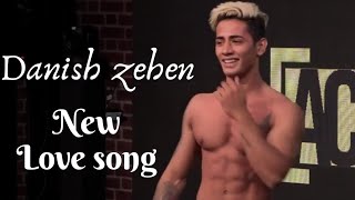 Danish Zehen New Love Song ♥️🥀  Danish Zehen  Sarnadipofficial [upl. by Nochur740]