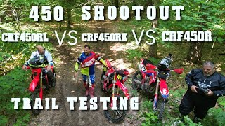 450 SHOOTOUT CRF450R VS CRF450RX VS CRF450RL TRAIL TESTING [upl. by Ordnagela]