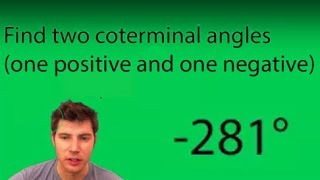 Find two Coterminal Angles one positive and one negative [upl. by Yesak]