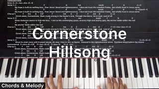 Cornerstone Hillsong Piano Cover Chords and Melody [upl. by Nogras]