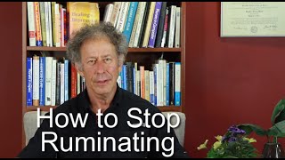 How to Stop Ruminating [upl. by Cort]