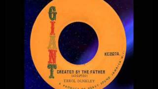 Errol Dunkley  Created By The Father 1974 [upl. by Wooster912]