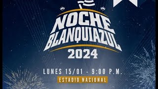 NOCHE BLANQUIAZUL 2024 [upl. by Aiuqet277]