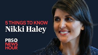 WATCH 5 things to know about Nikki Haley [upl. by Neelcaj]