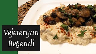 Mantarlı Vejeteryan Beğendi Tarifi  Unsuz Beğendi Nasıl Yapılır Gluten Free [upl. by Konstance]