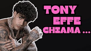 TONY EFFE CHIAMA  📞 [upl. by Nnaynaffit]