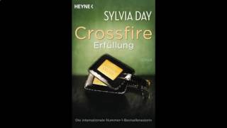 Erfüllung 2v2 Crossfire 3 Roman Hörbuch von Sylvia Day [upl. by Cleavland]