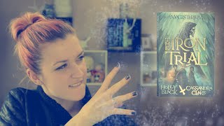 THE IRON TRIAL by Holly Black amp Cassandra Clare  BOOK REVIEW [upl. by Comfort]