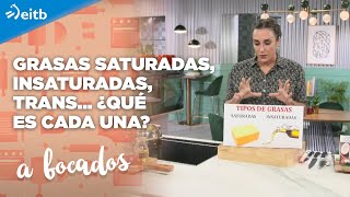 Grasas saturadas insaturadas trans ¿Qué es cada una [upl. by Roy488]