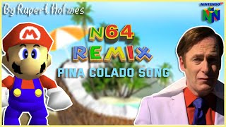 Rupert Holmes  The Piña Colada Song N64 Remix [upl. by Enelak]