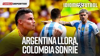 ¿ARGENTINA no sabe PERDER ¿Es COLOMBIA la mejor selección de las ELIMINATORIAS  Idioma Fútbol [upl. by Eleon]