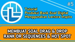 Tutorial5 Bank Soal Digital Lectora Inspire  Soal Drag amp Drop Rank Or Sequences dan Hot Spot [upl. by Nrubliw]