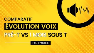 Comparatif voix Pré T 1 mois T FTM [upl. by Anaibib]