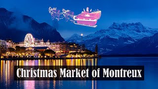 Christmas Market of Montreux [upl. by Pogue4]