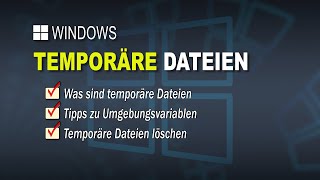 Temporäre Dateien unter Windows  temp  tmp  finden und löschen  EINFACH ERKLÄRT [upl. by Sokem750]